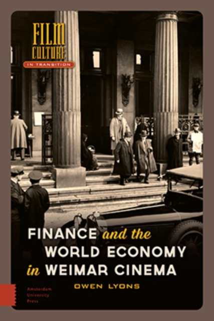 Finance and the World Economy in Weimar Cinema, Hardback Book