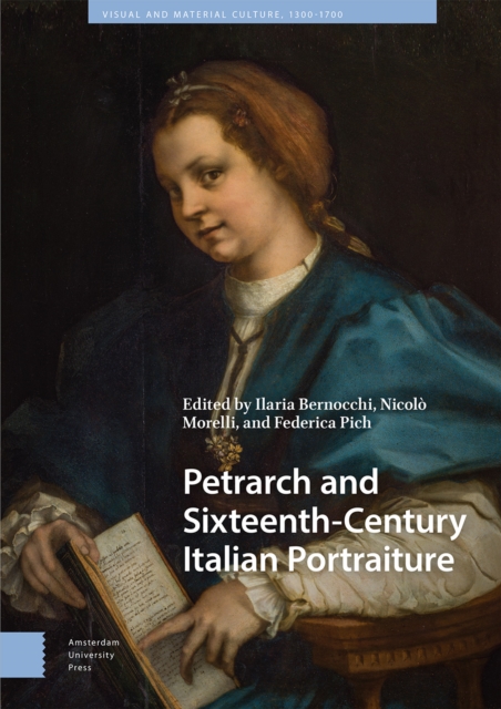 Petrarch and Sixteenth-Century Italian Portraiture, Hardback Book