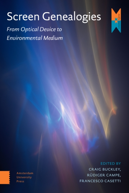 Screen Genealogies : From Optical Device to Environmental Medium, Paperback / softback Book