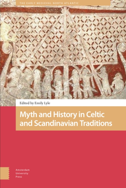 Myth and History in Celtic and Scandinavian Traditions, Hardback Book