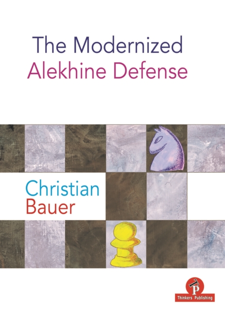 The Modernized Alekhine Defense, Paperback / softback Book