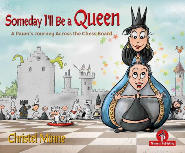 Someday I'll Be a Queen - Bundle : Help! My preschooler wants to learn chess...and I have no idea where to start, Hardback Book