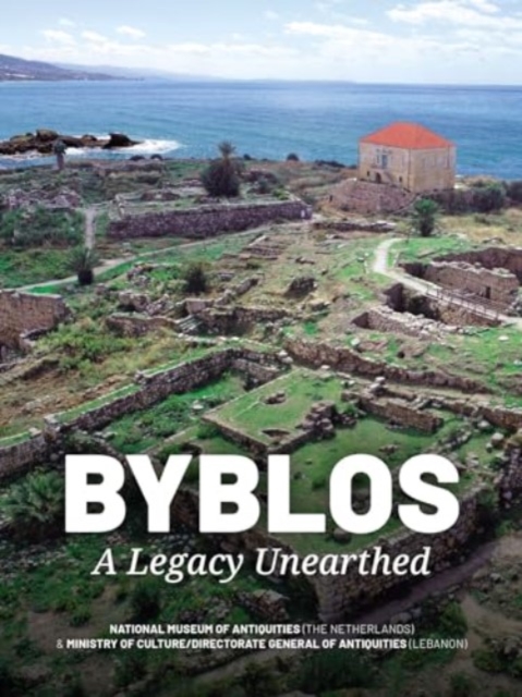 Byblos : A Legacy Unearthed, Hardback Book