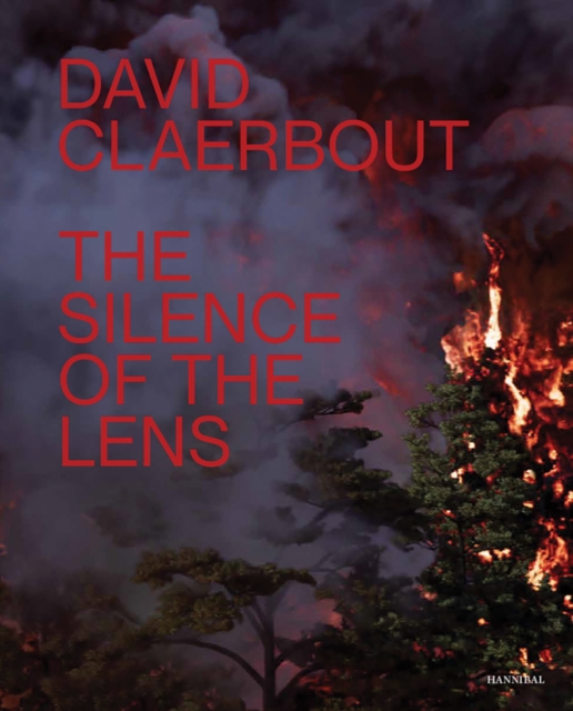David Claerbout : The Silence of the Lens, Hardback Book