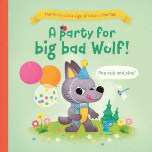 A Party for Big Bad Wolf, Board book Book