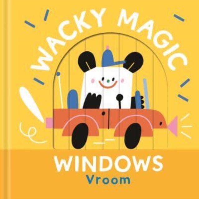 Vroom (Wacky Magic Windows), Board book Book