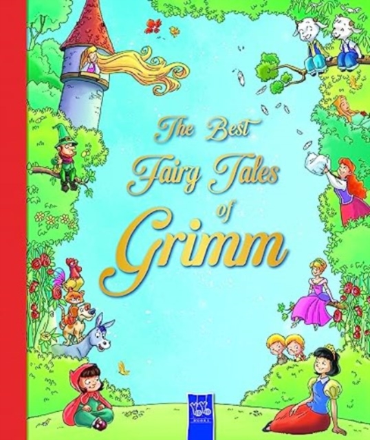 The Best Fairy Tales of Grimm, Hardback Book