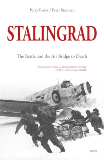 STALINGRAD : The Battle and the Air Bridge to Death, Paperback / softback Book