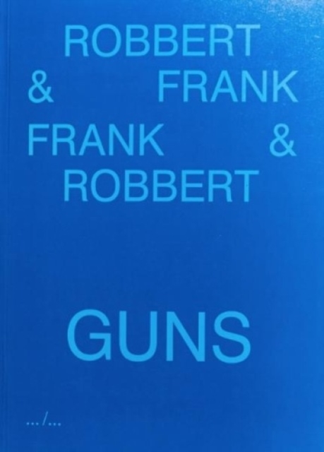 Frank & Robbert Guns, Paperback / softback Book