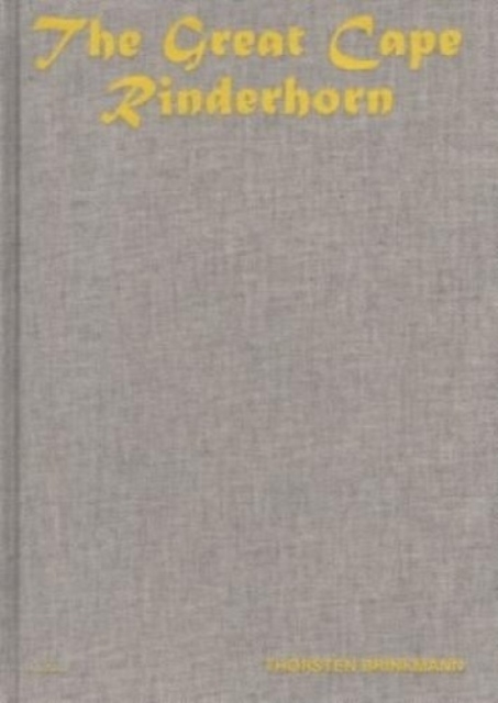 The Great Cape Rinderhorn, Hardback Book