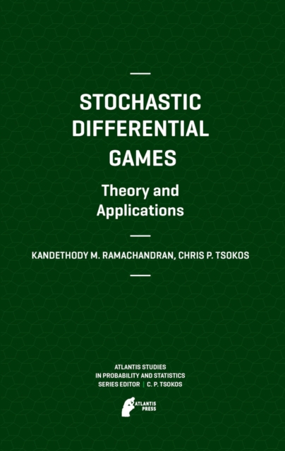 Stochastic Differential Games. Theory and Applications, PDF eBook