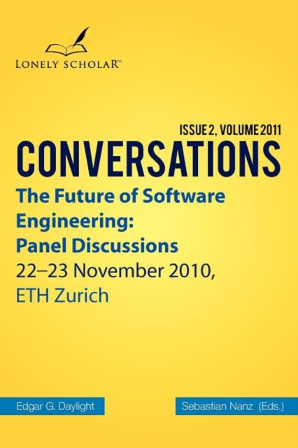 The Future of Software Engineering : Panel Discussions, Paperback / softback Book