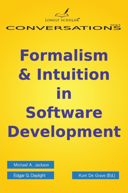 Formalism & Intuition in Software Development, Paperback / softback Book
