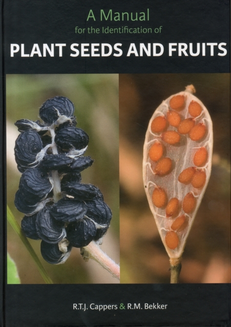A Manual for the Identification of Plant Seeds and Fruits, Hardback Book