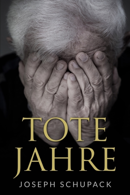 Tote Jahre : Eine judische Leidensgeschichte, Paperback / softback Book