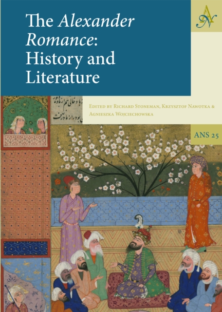 The Alexander Romance : History and Literature, PDF eBook