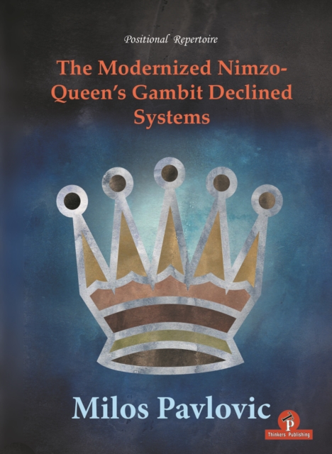 The Modernized Nimzo-Queen's Gambit Declined Systems, Paperback / softback Book