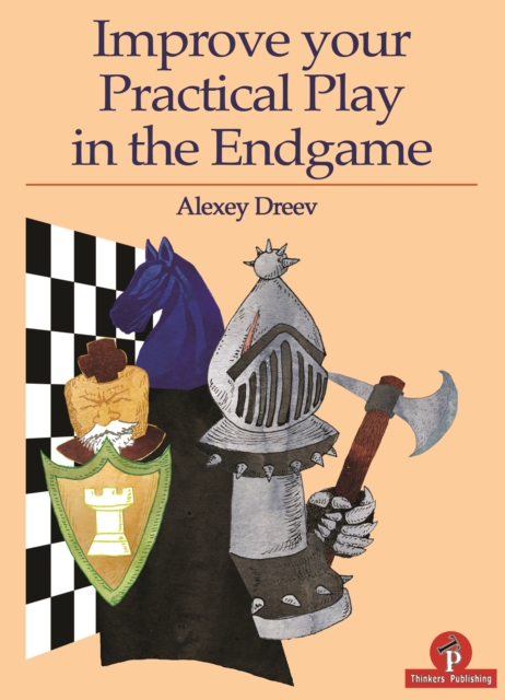 Improve your Practical Play in the Endgame, Paperback / softback Book