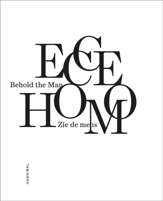 Ecce Homo : Behold the Man, Paperback / softback Book