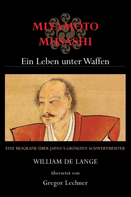 Miyamoto Musashi : Ein Leben unter Waffen, Paperback / softback Book
