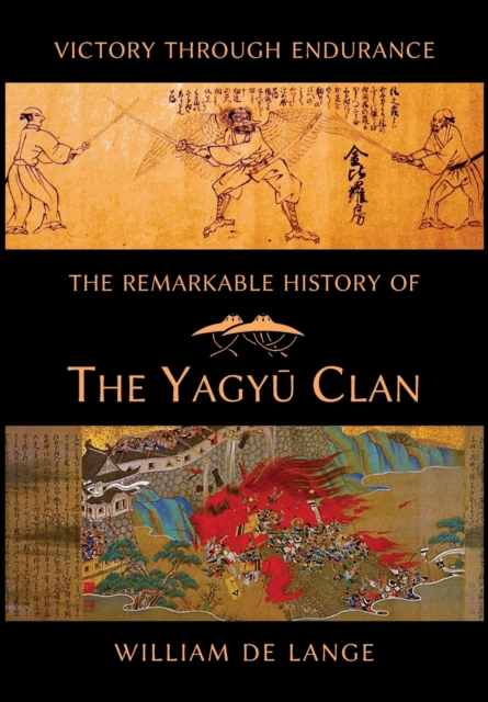 The Remarkable History of the Yagyu Clan, Hardback Book