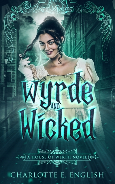 Wyrde and Wicked, Paperback / softback Book