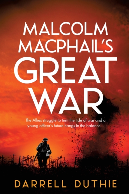 Malcolm MacPhail's Great War, Paperback / softback Book