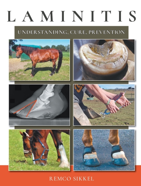 Laminitis : understanding, cure, prevention, Hardback Book