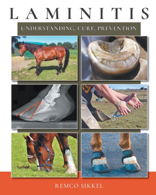 Laminitis : understanding, cure, prevention, Paperback / softback Book