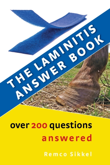 The Laminitis answer book : over 200 questions answered, Paperback / softback Book