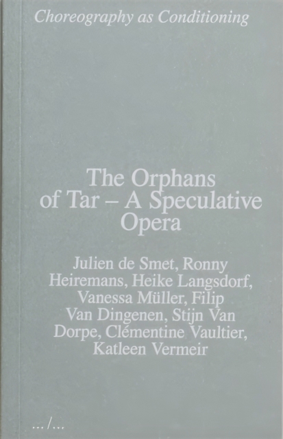 The Orphans of Tar – A Speculative Opera, Paperback / softback Book
