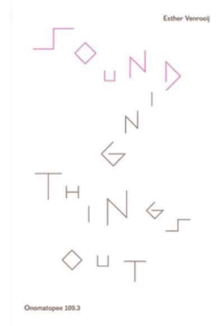 Sounding Things Out: A Journey Through Music and Sound Art, Paperback / softback Book