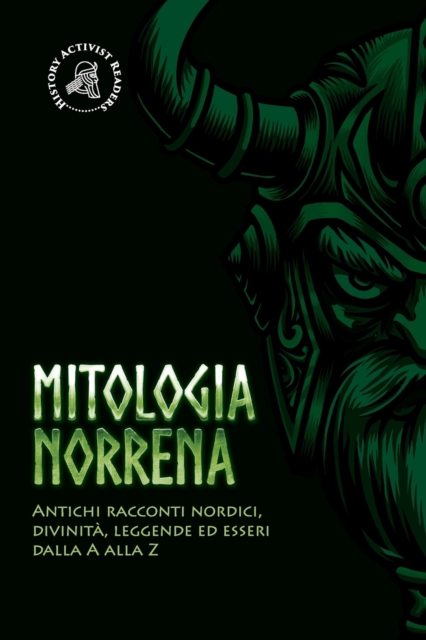 Mitologia norrena : Antichi racconti nordici, divinita, leggende ed esseri dalla A alla Z, Paperback / softback Book