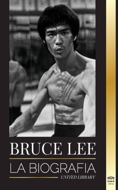 Bruce Lee : La biografia de un artista marcial y filosofo del dragon; sus llamativos pensamientos y sus ensenanzas Be Water, My Friend., Paperback / softback Book