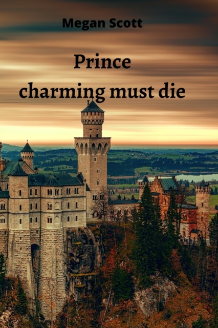 Prince charming must die, Paperback / softback Book