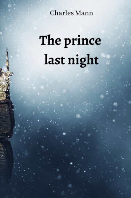 The prince last night, Paperback / softback Book