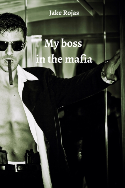 My boss in the mafia, Paperback / softback Book