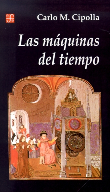 Las Maquinas Del Tiempo, Paperback Book