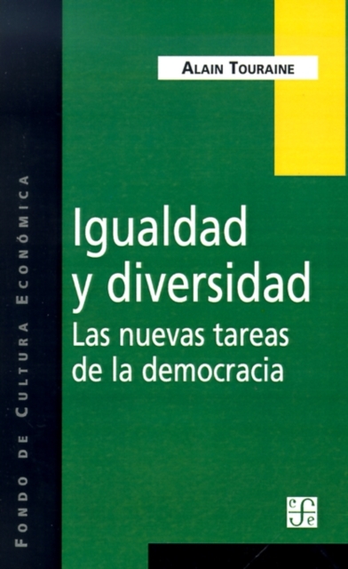 Igualdad y Diversidad: Las Nuevas Tareas De La Democracia, Paperback Book