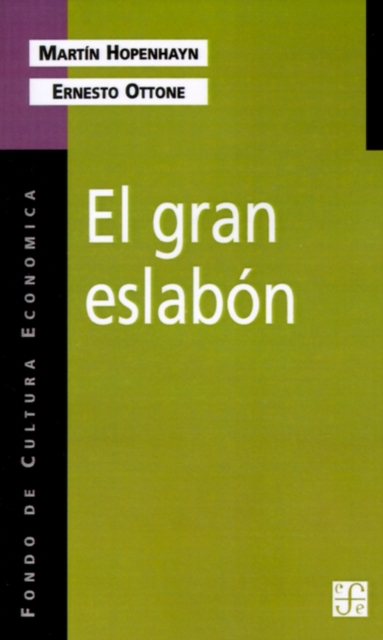 El Gran Eslabon : Educacion y Desarrollo en el Umbral del Siglo XXI, Paperback / softback Book