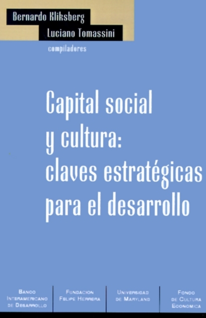 Capital Social y Cultura : Claves Estrategicas Para el Desarrollo, Book Book