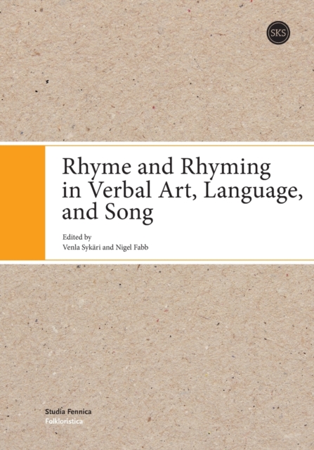 Rhyme and Rhyming in Verbal Art, Language, and Song, Paperback / softback Book
