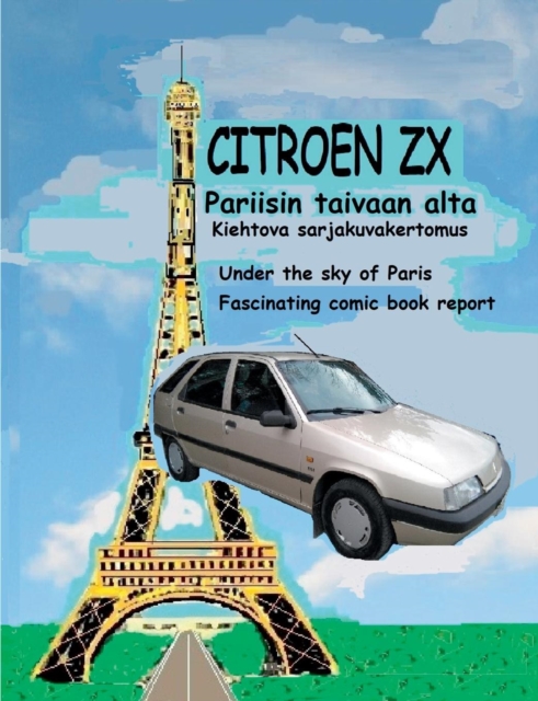 Citroen ZX Pariisin taivaan alta, Paperback / softback Book