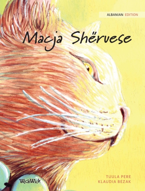 Macja Sheruese : Albanian Edition of The Healer Cat, Hardback Book