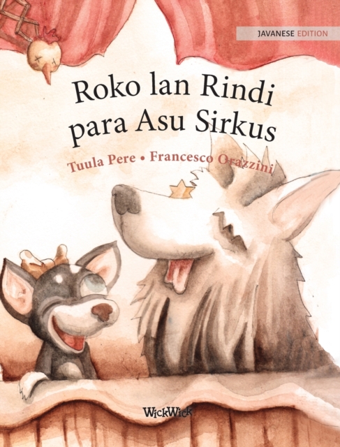 Roko lan Rindi, para Asu Sirkus : Javanese Edition of "Circus Dogs Roscoe and Rolly", Hardback Book