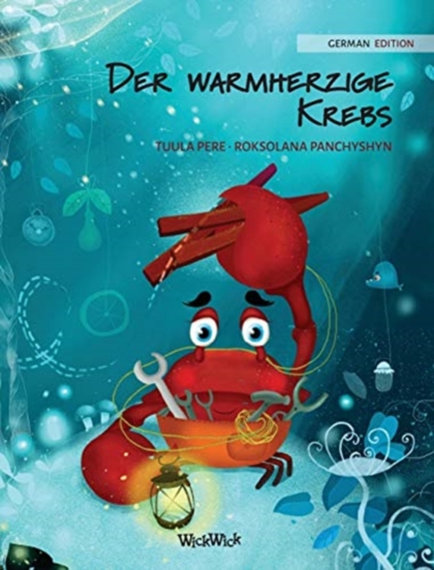Der warmherzige Krebs (German Edition of "The Caring Crab"), Hardback Book