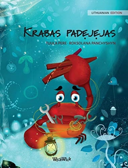 Krabas padejejas (Lithuanian Edition of "The Caring Crab"), Hardback Book