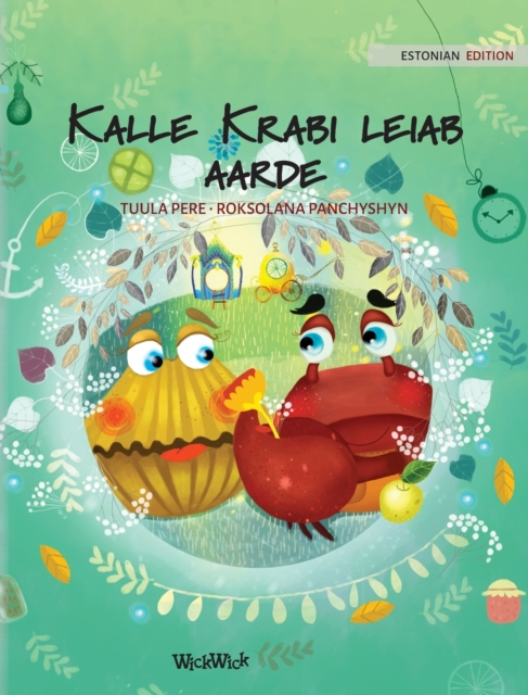 Kalle Krabi leiab aarde : Estonian Edition of Colin the Crab Finds a Treasure, Hardback Book