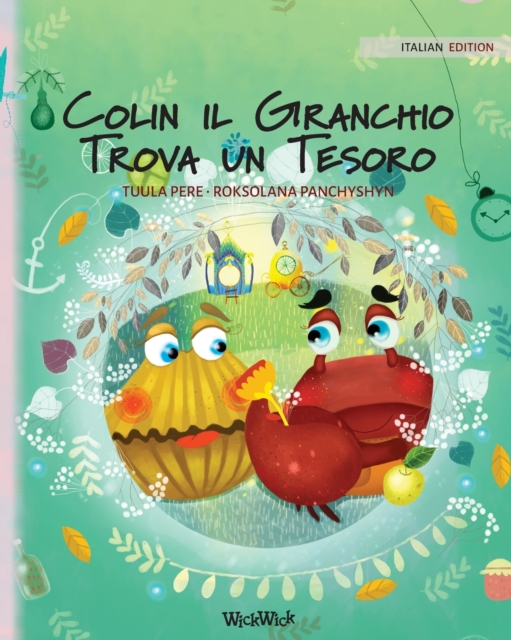 Colin il Granchio Trova un Tesoro : Italian Edition of Colin the Crab Finds a Treasure, Paperback / softback Book