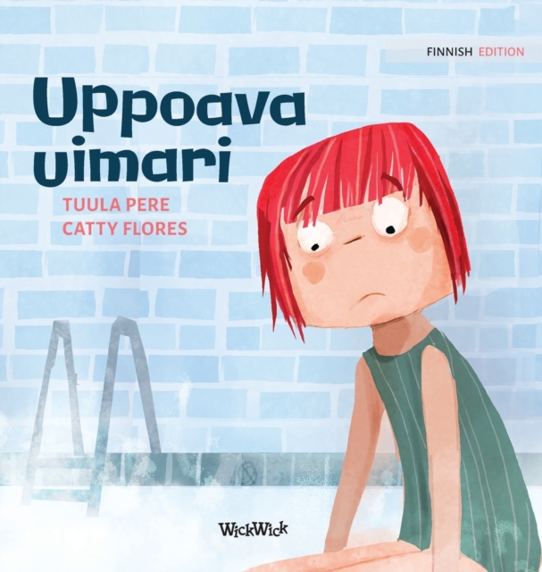 Uppoava uimari : Finnish Edition of "Scared to Swim", Hardback Book